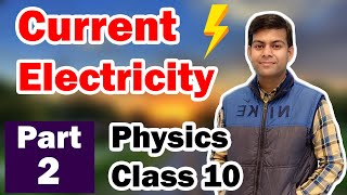 Current Electricity - Part 2 | Class 10 ICSE, CBSE