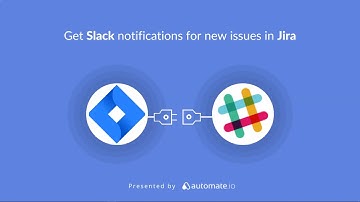 Jira to Slack integration 🔔 Get Slack notifications for new issues in Jira