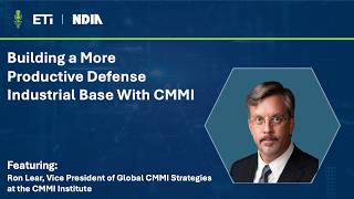 Building a More Productive Defense Industrial Base With CMMI
