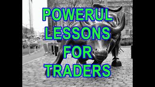 Trading Success: POWERFUL LESSONS FOR TRADERS