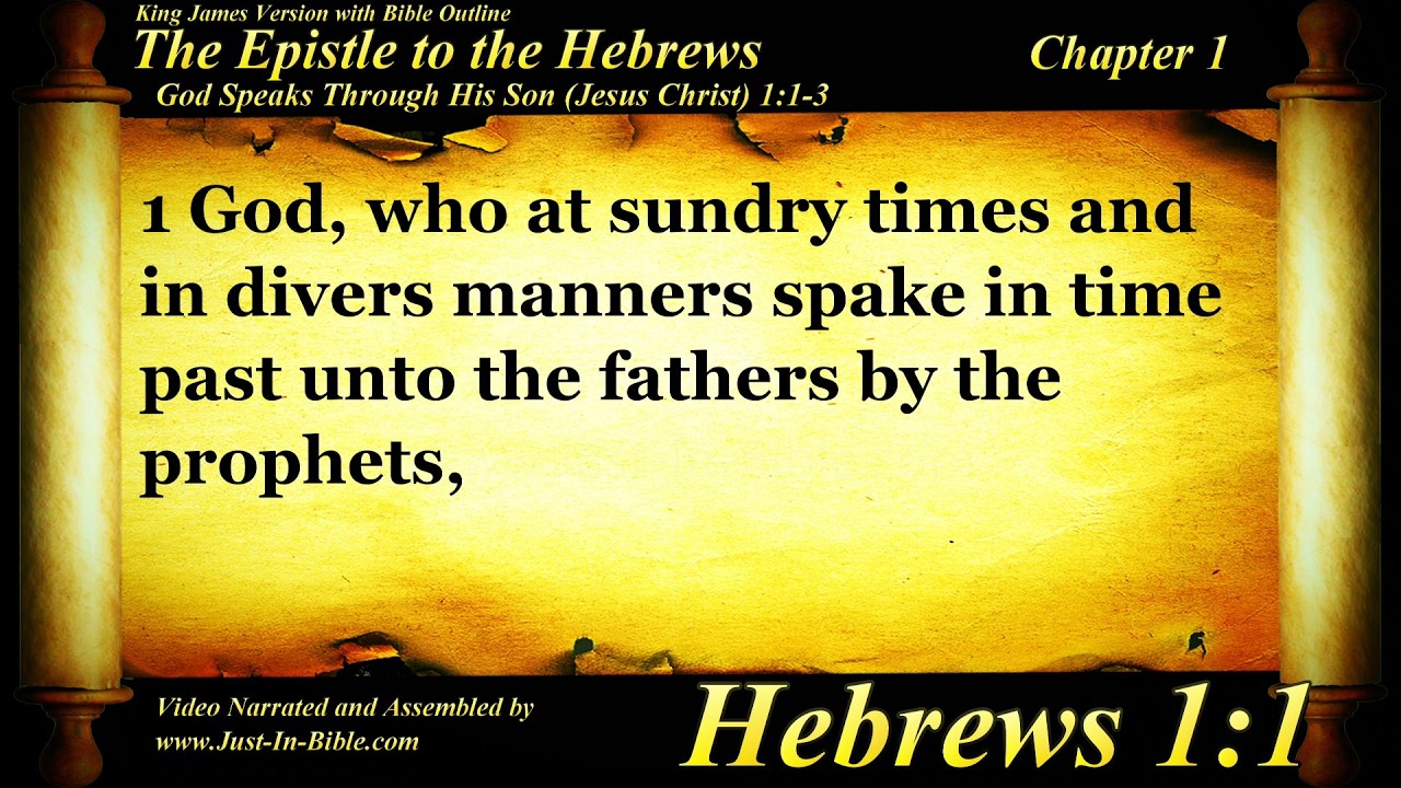 Hebrews Chapter 1 - Bible Book 58 - Holy Bible Audio Text - KJV King ...