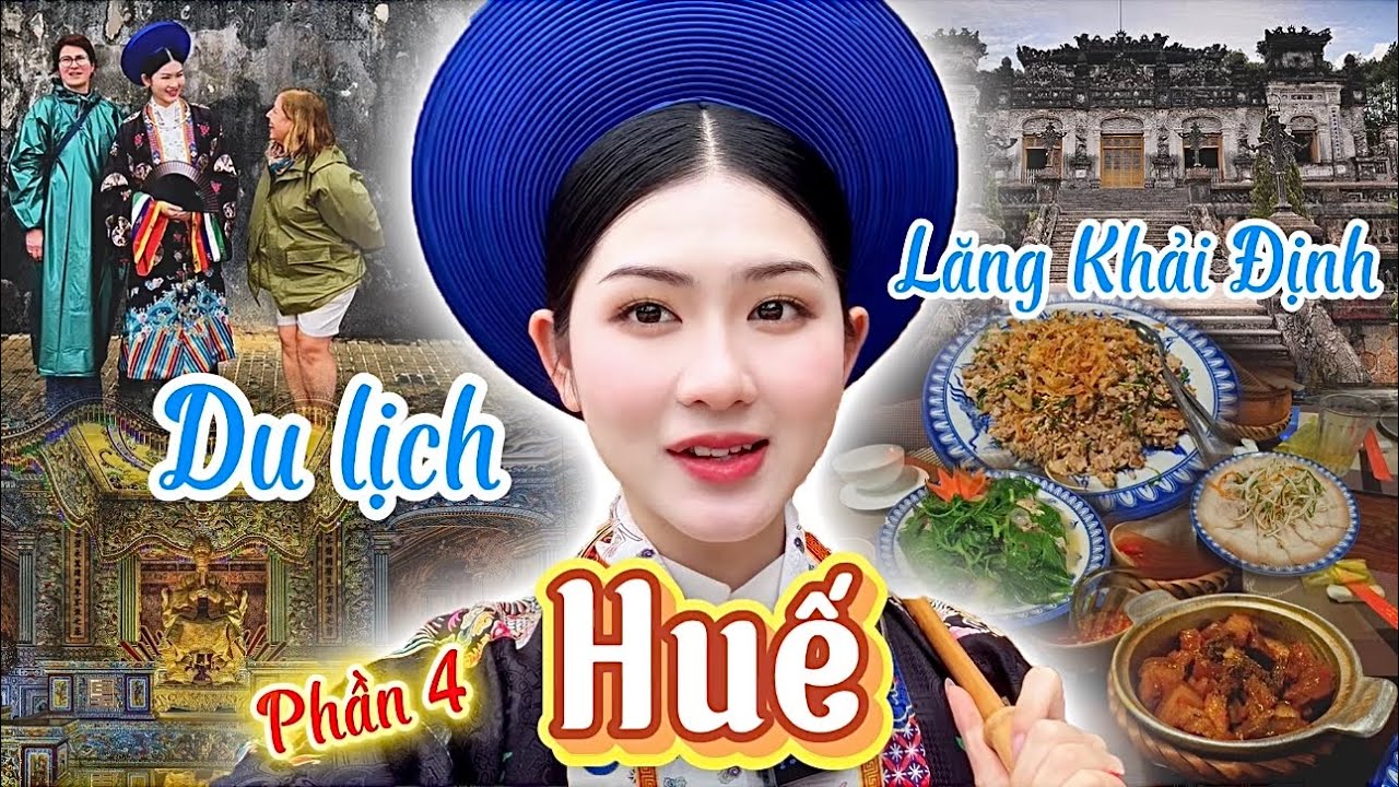 Mai Đi Đâu? | Choáng Ngợp Kiến Trúc Xa Hoa Của Lăng Khải Định và Món Tôm Chua Huế Cực Ngon