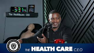 The Healthcare CEO Podcast - Season 1, Episode 23 with Hanz Fequiere and Chef Tony Alexander