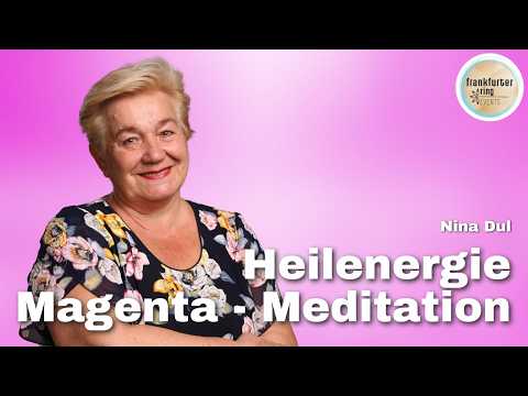 Healing Energy Magenta - Meditation with Nina Dul