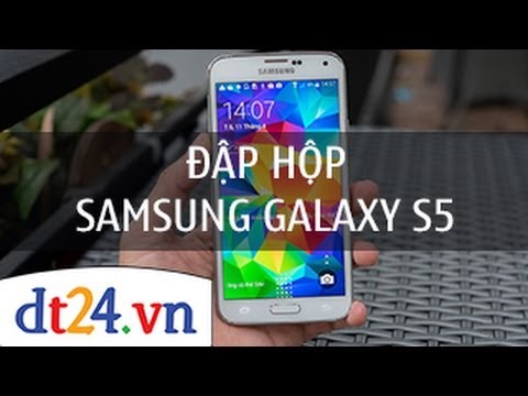 Đập hộp Samsung Galaxy S5 tại dt24.vn