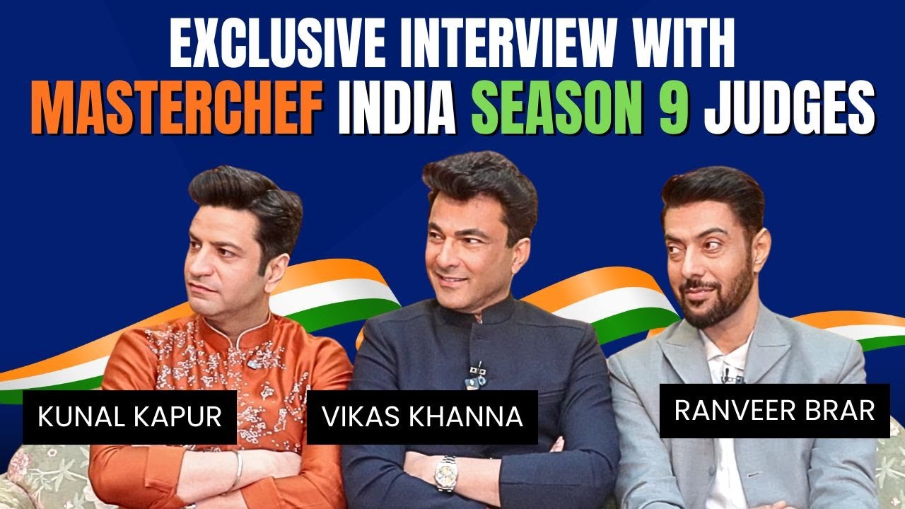 MasterChef India Season 9: Kunal Kapur, Ranveer Brar and Vikas Khanna — The OG trio gets candid