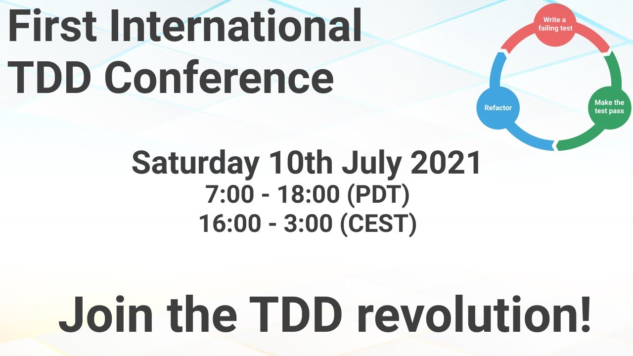 First International TDD Conference - Saturday July 10, 2021
