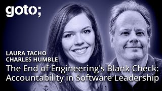 The End of Engineering's Blank Check • Laura Tacho & Charles Humble • GOTO 2025