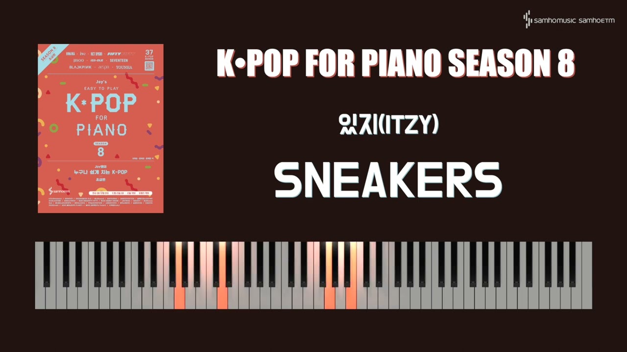 [Joy쌤의 누구나 쉽게 치는 K-POP 시즌8 초급편] QR21 p67 있지(ITZY) - SNEAKERS