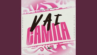 Vai Camila (feat. MC NEGUIN DO RED) - RZIN ZL & Mc Gw
