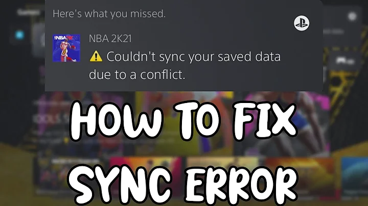 HOW TO FIX 2K21 PS5 SYNC ERROR MESSAGE
