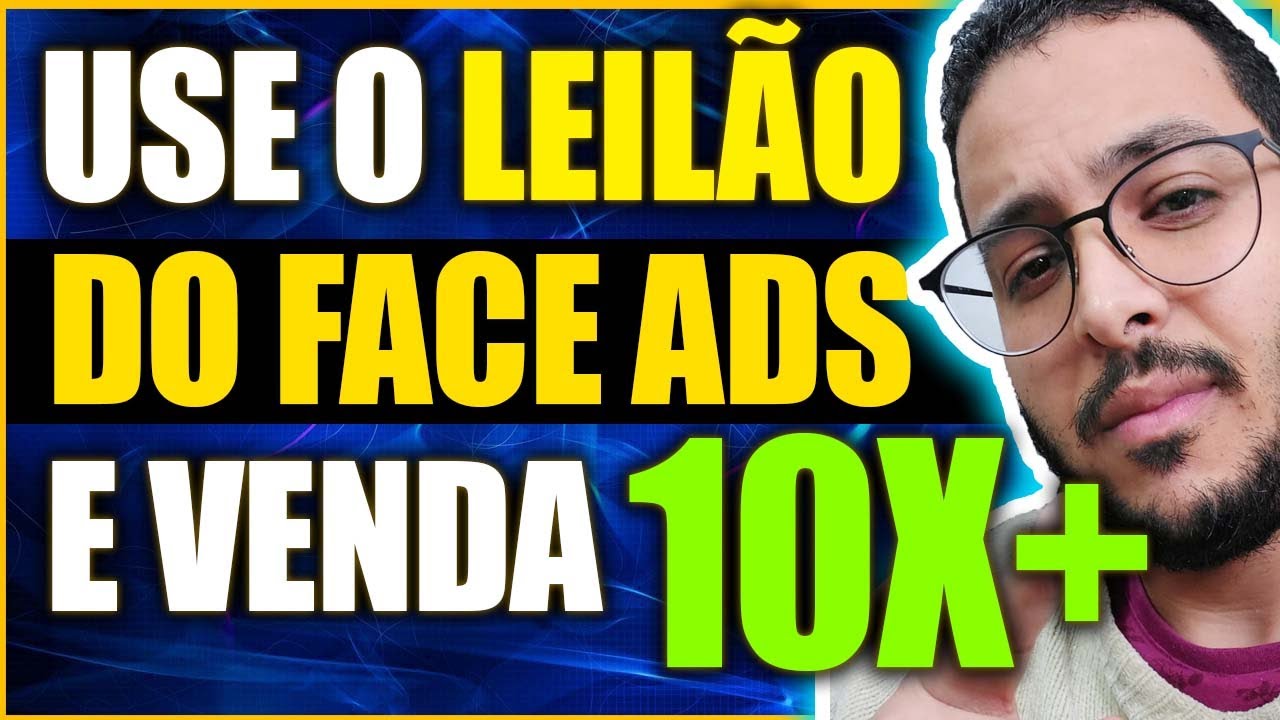 Como usar o Leilão do Facebook Ads a seu favor sendo Iniciante e VENDER muito!
