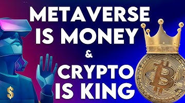 Web 3.0 - The Metaverse Is Money And Crypto Is King - Web 3