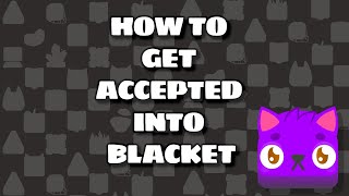 Celebrity HOW TO GET ACCEPTED INTO BLACKET Wealth