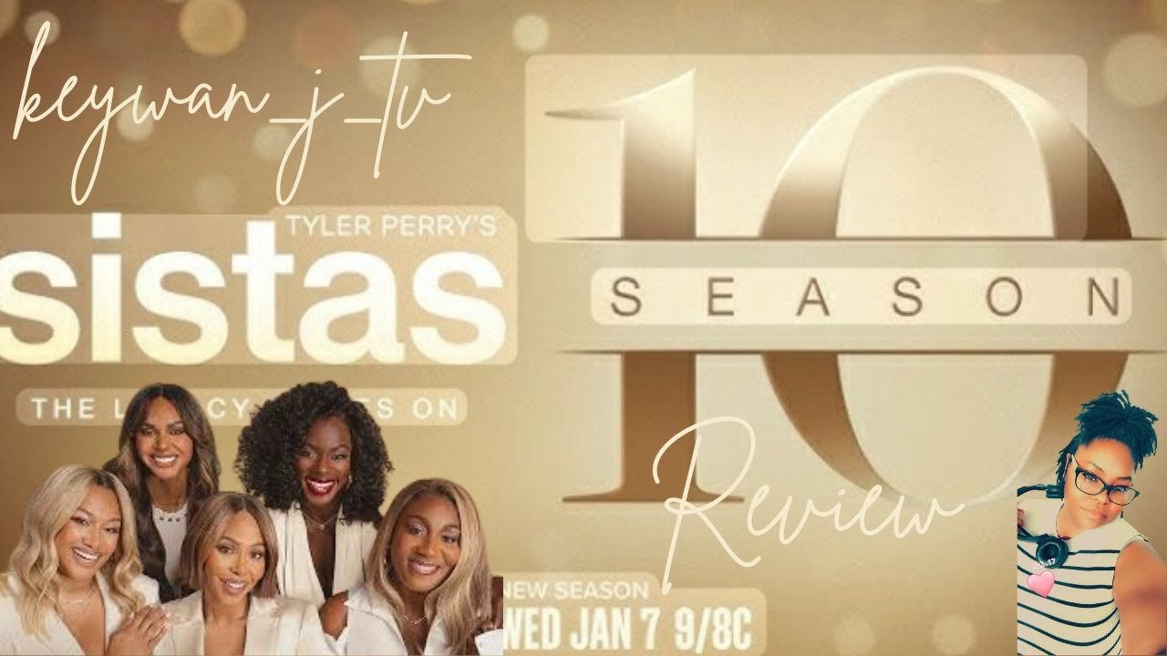 Tyler Perry's Sistas: Season 10: Episode 2: Guilty (Review/Recap)