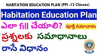 HABITATION EDUCATON PLAN#HOW TO FILL HABITATION EDUCATION PLAN#HABITATION PLAN#QUESTIONS AND ANSWERS