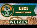 LS25 Profitcheck #1 – So viel Gewinn bringt Weizen wirklich