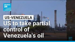 Details US to control one fifth of Venezuela's oil reserves, Trump says • FRANCE 24 English Guide