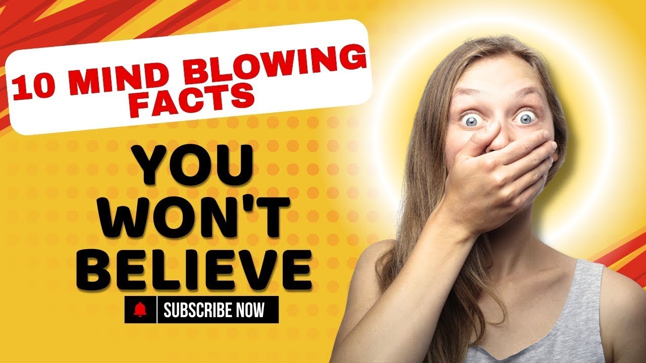 10 MindBlowing Facts You Won’t Believe Are True! 🤯 (Prepare to Be