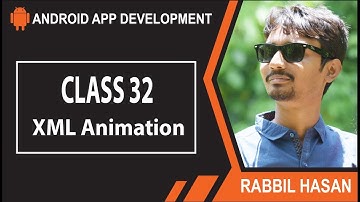 Android App Development Bangla Tutorial | Class: 32 Android XML Animation