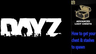 Dayz | LBmaster's Advanced Loot Chest Mod | Chest & Stash Placement