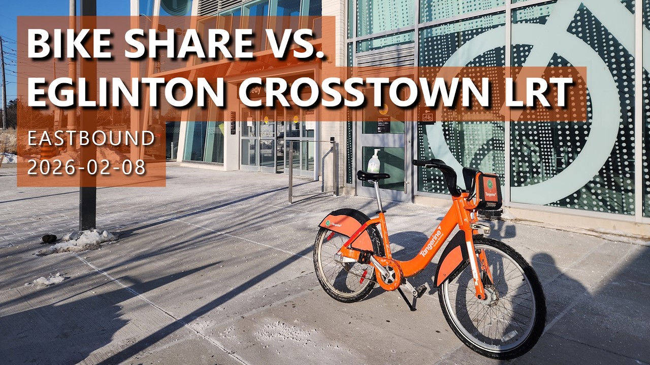 Bike Share Toronto vs. Eglinton Crosstown LRT - Feb. 2026 (Opening Day)