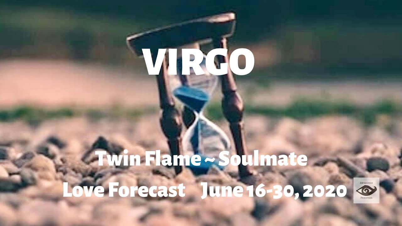 VIRGO ♍ The love is still there... Twin Flame Love, June 16-30, 2020