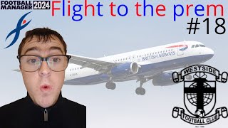 FIRST VS SECOND | PART 18 | BRITISH AIRWAYS FC | FLIGHT TO THE PREM! | FM24