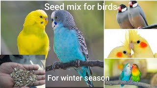 Seed mix for buggies, cocktail, java and love birds. / For winter season.