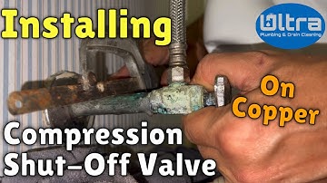 BEST Way To Install A Compression Angle Stop Shut Off Valve On Copper Pipe - Plumbing Repair