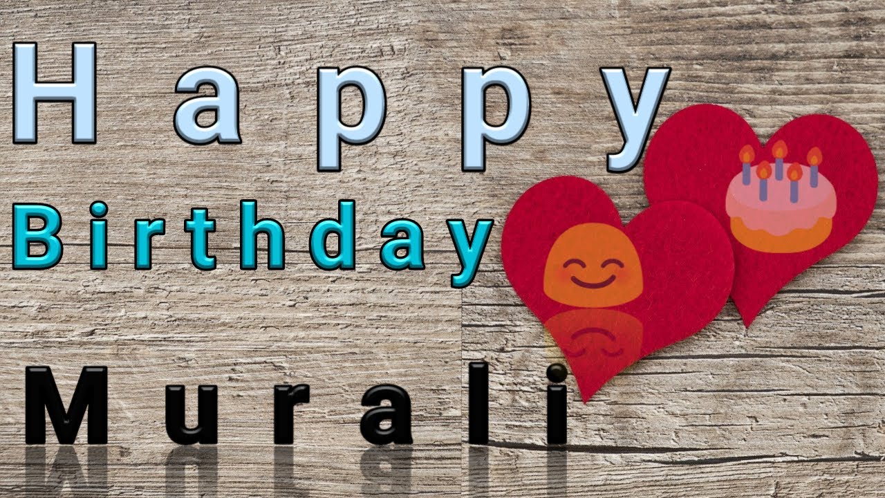 Happy Birthday Murali YouTube