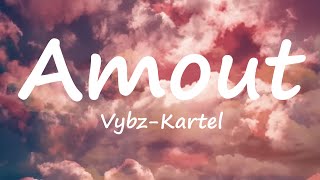 Vybz-Kartel -Amout lyrics video