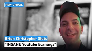 Brian Christopher Slots INSANE YouTube Earnings | This Is How Much Brian Christopher Slots Earned