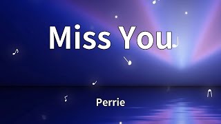 Perrie - Miss You (Lyrics)