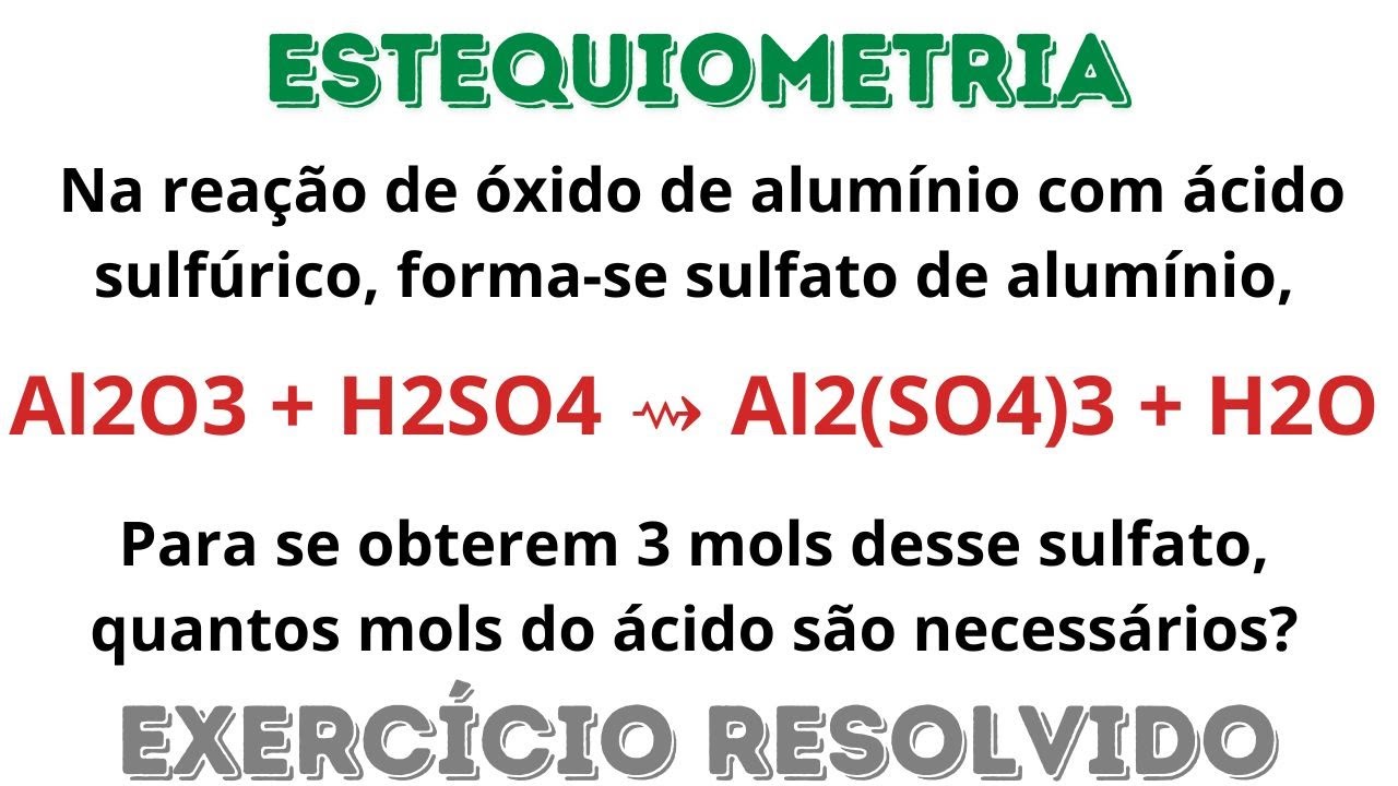 Na reação de óxido de alumínio com ácido sulfúrico, forma‐se sulfato de ...