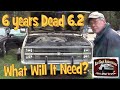 84 Chevy 6.2 Dead For 6 Years! What Will It Take To Make It Run? Part 1 of a Series.