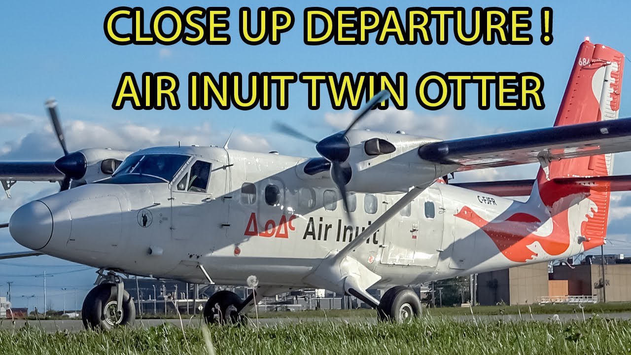 Super Short Takeoff Air Inuit Dhc Twin Otter Close Up Departure From Montreal Yul Cyul