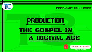 T3 PRODUCTION : THE GOSPEL IN A DIGITAL GENERATION | Dr. Rick Cope | Matthew 24:14