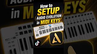 How to setup Audio evolution using arturia midi keys