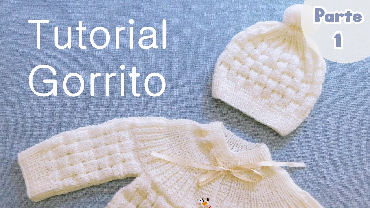 Como tejer un Gorro para bebe. Ajuar a Dos Agujas, Palitos, Tricot. PARTE 1