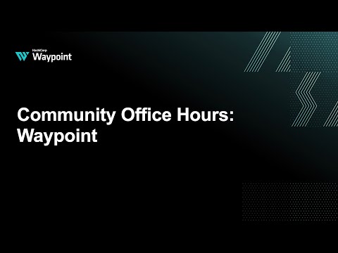 Community Office Hours: Waypoint