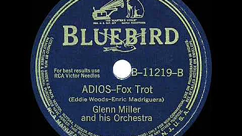 1941 HITS ARCHIVE: Adios - Glenn Miller (instrumental)