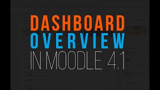 Moodle 4.1 Tutorial | Overview of Moodle Dashboard