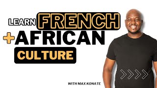 Speak French with Confidence & Discover Francophone Africa