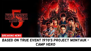 Stranger Things Based On Real Events Us Militarys Project Montauk