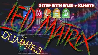 LED 8x32 WS2812B Matrix Setup With WLED and XLights,... Setup 6 Matrix... Then Setup 12 Matrix (",)