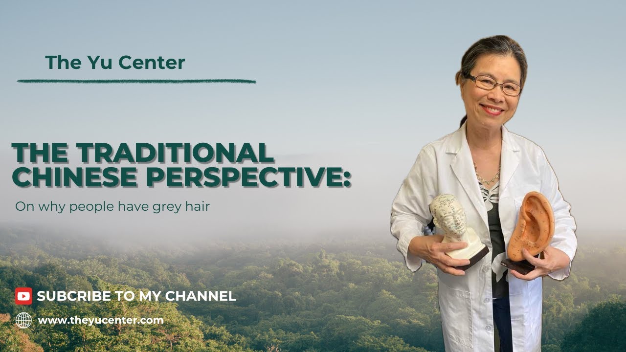 The Yu Center  | Traditional Chinese Medicine : Causes of Grey Hair