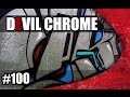 DEVIL CHROME - Graffiti Painting - 100th Video !