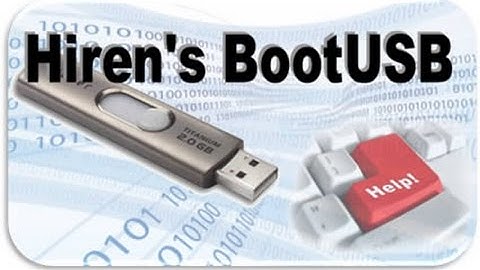 Hướng dẫn tạo USB Hiren