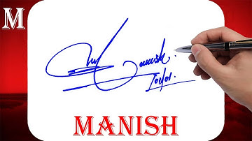 Manish Name Signature Style | M Signature Style | Signature Style of My Name Manish